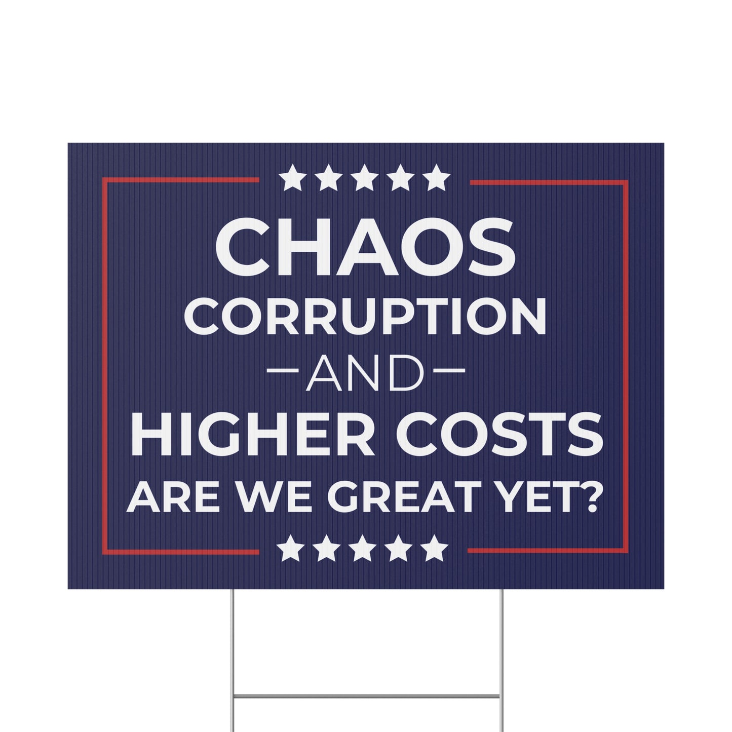 Are We Great Yet Yard Sign