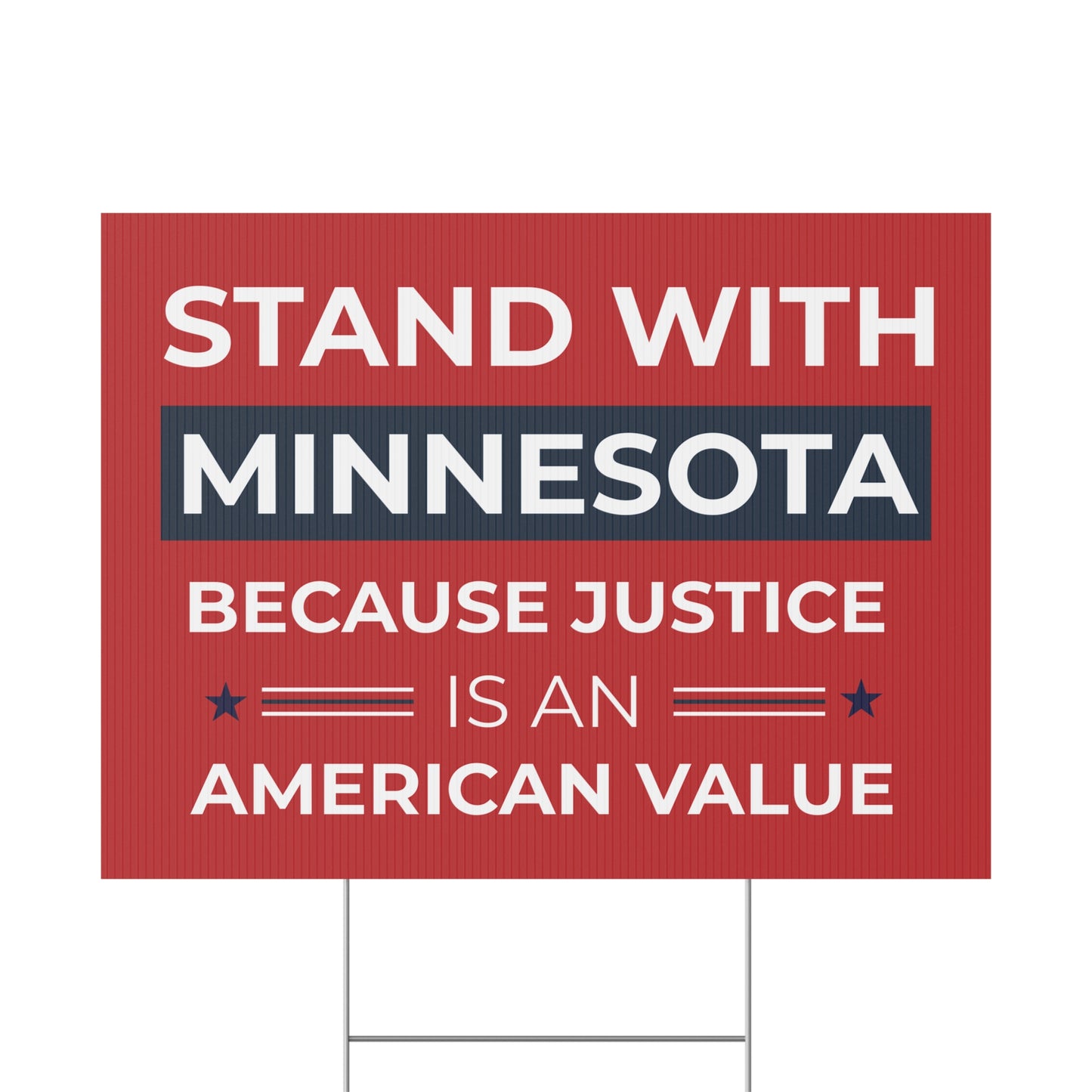 Stand With Minnesota Yard Sign | Stand With Minneapolis Yard Sign | 24" x 18" | Print on Both Sides | H Stake Included | 3 Colors Available