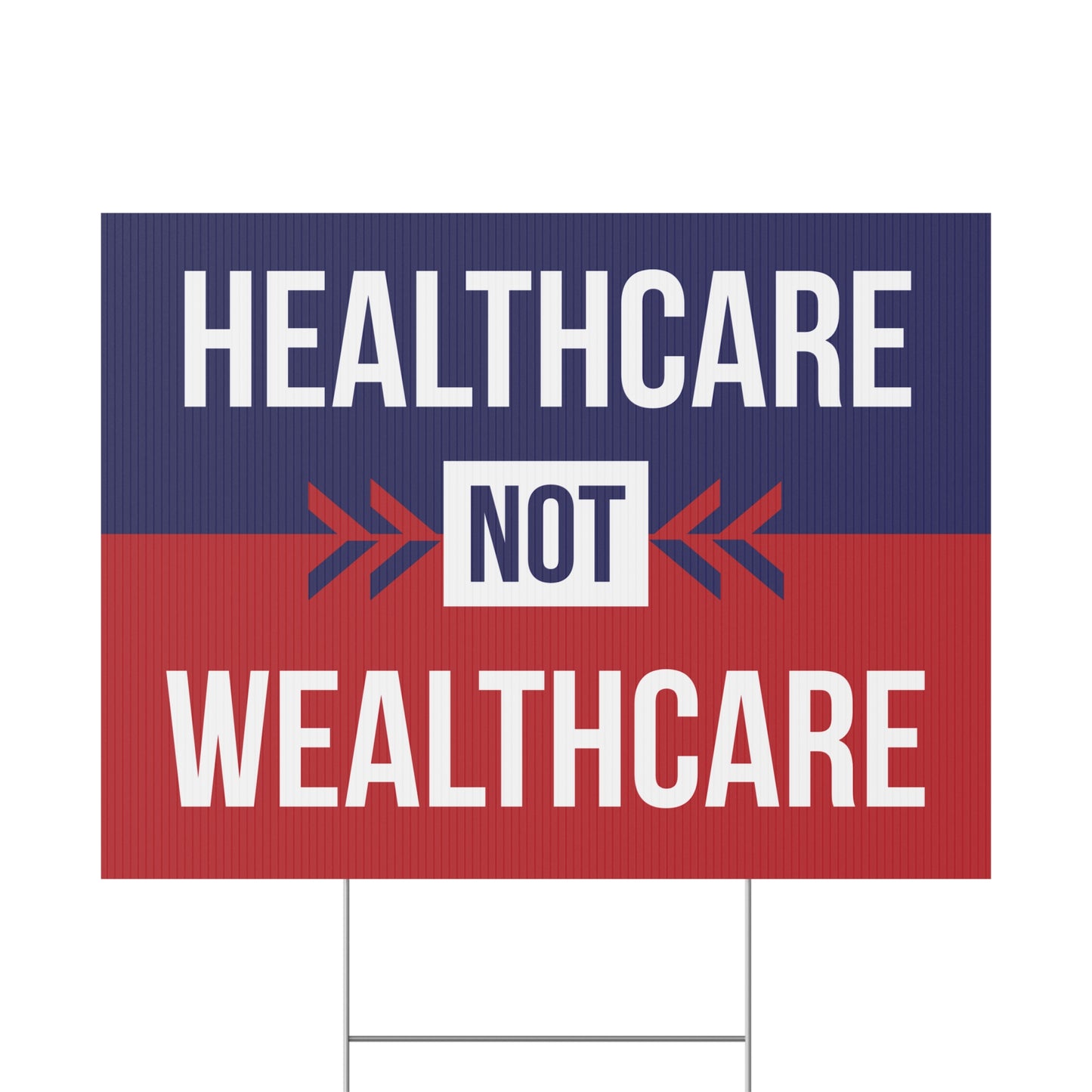 Healthcare Not Wealthcare Yard Sign, Anti Trump Yard Sign, Anti Republican Yard Sign