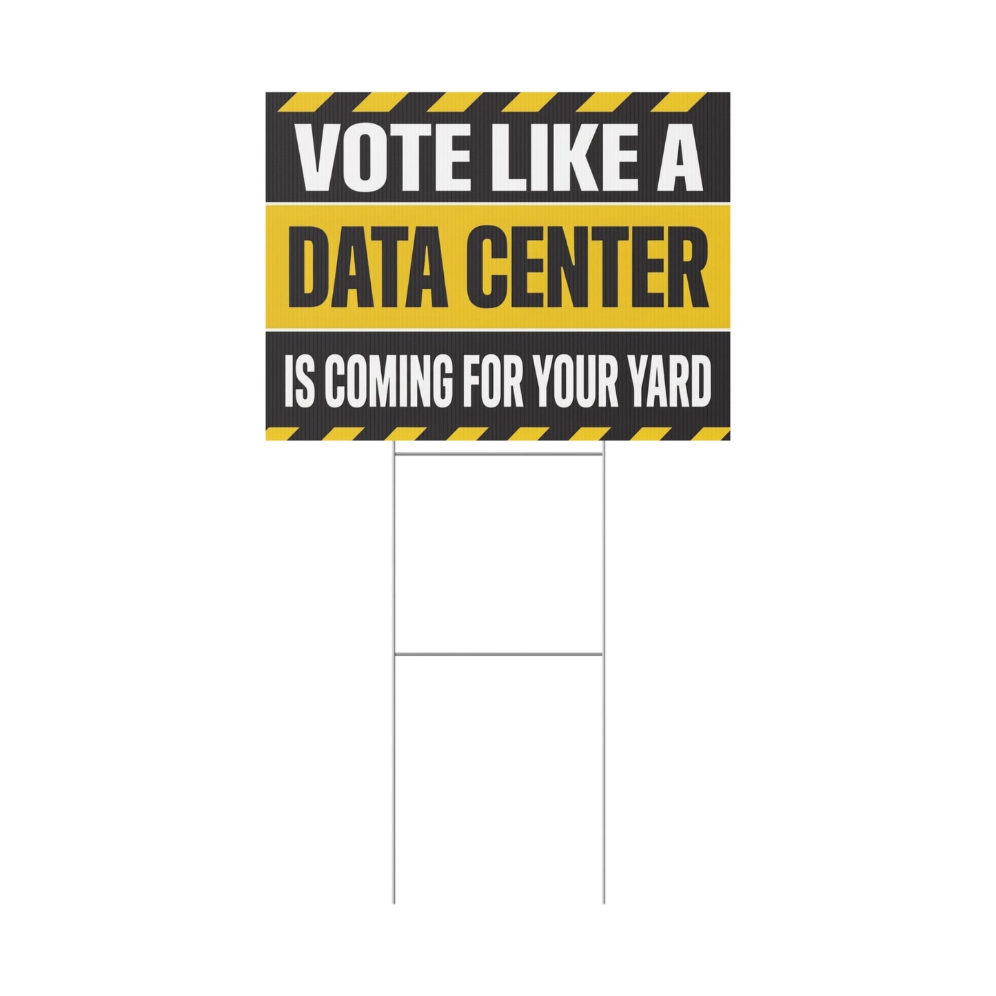 Data Center Yard Sign, Midterms Yard Sign