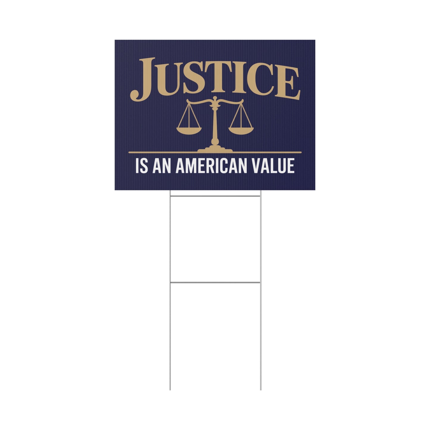 Justice Is An American Value | 24" x 18" | Print on Both Sides | H Stake Included | 3 Colors Available
