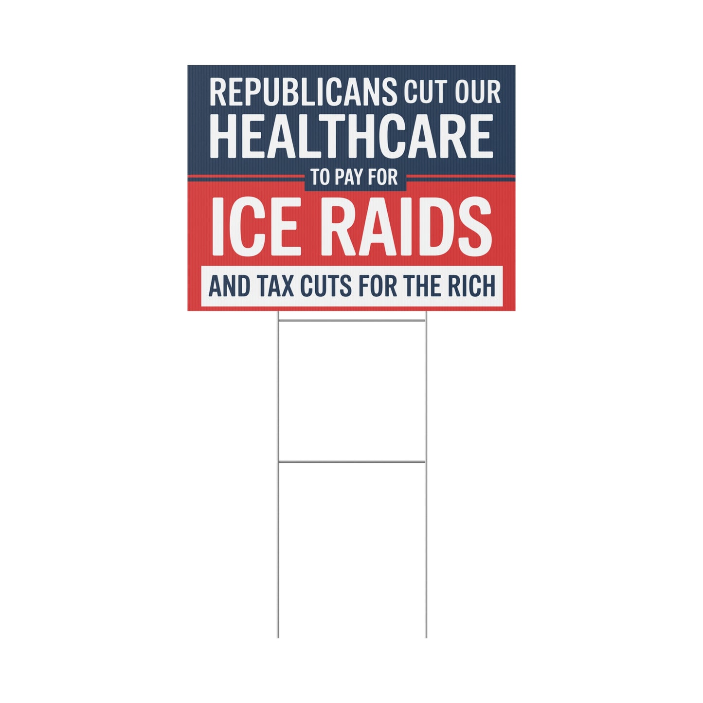 Anti ICE Yard Sign, Healthcare Yard Sign, Anti Republican Yard Sign