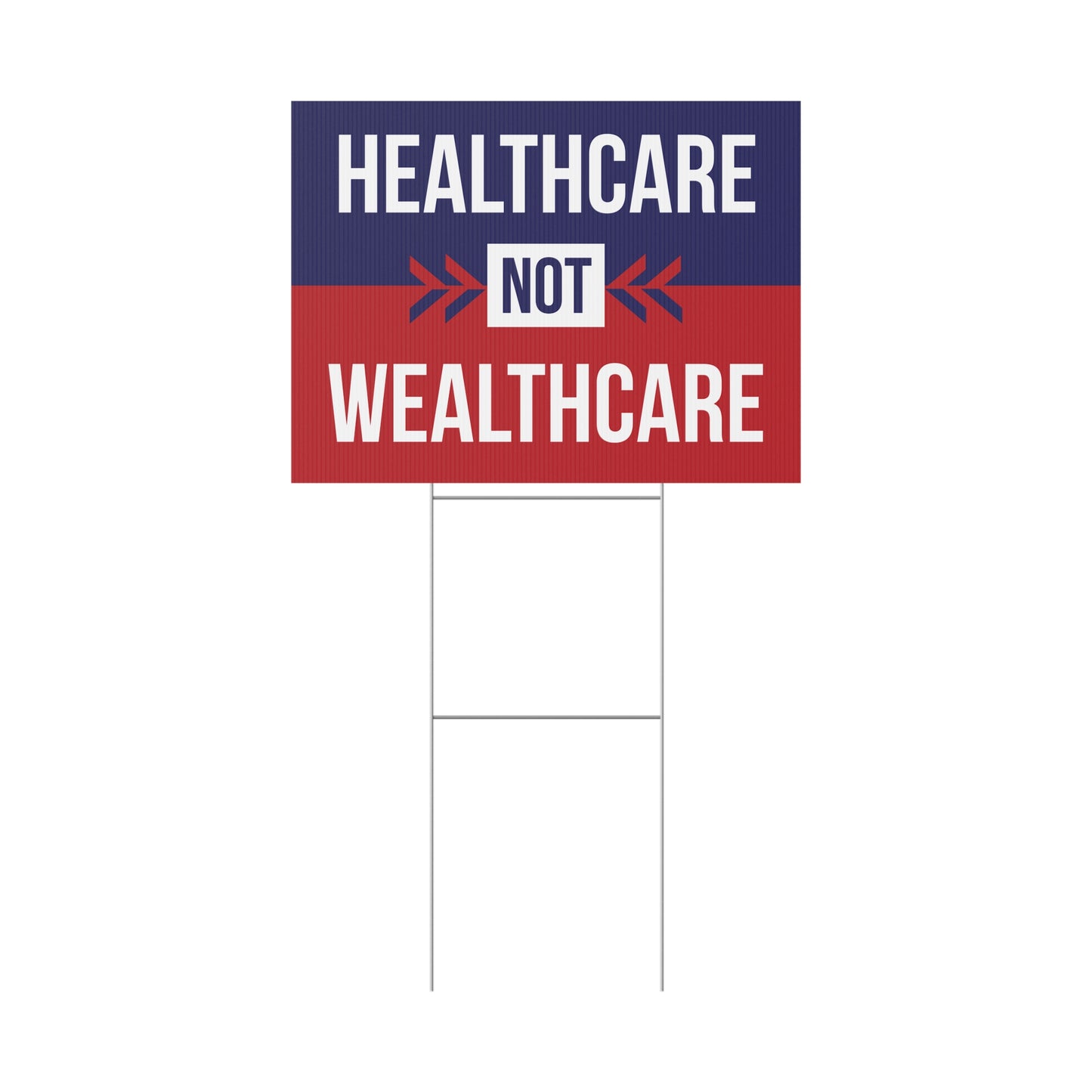 Healthcare Not Wealthcare Yard Sign, Anti Trump Yard Sign, Anti Republican Yard Sign