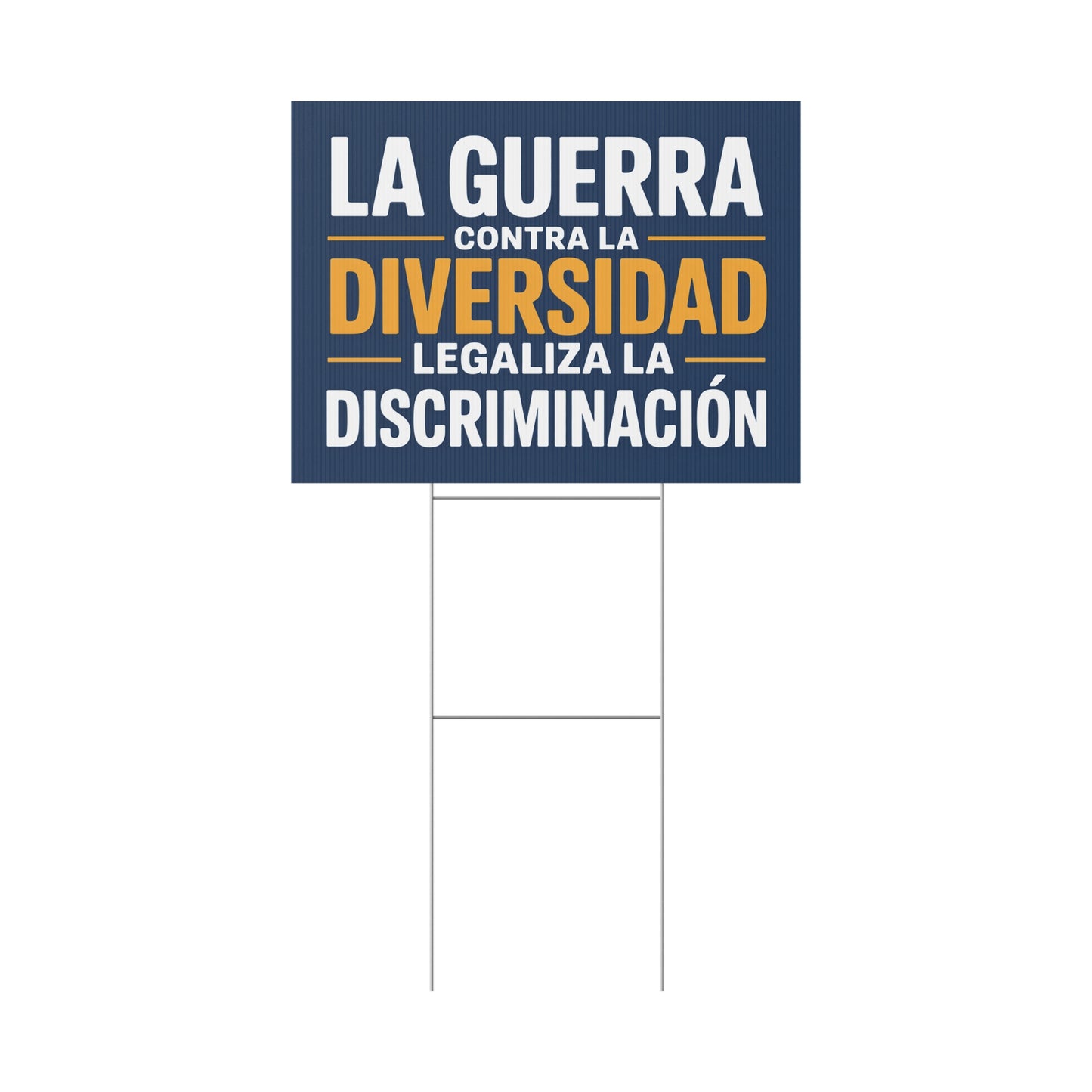 The War on Diversity Legalizes Discrimination Spanish Yard Sign – Anti Trump Yard Sign – 24x18 Double-Sided