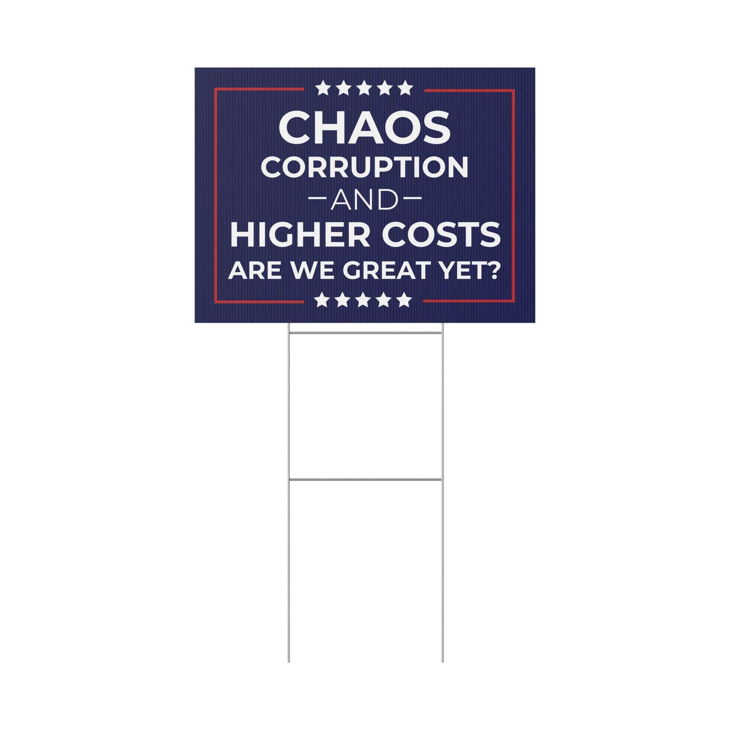 Are We Great Yet Yard Sign