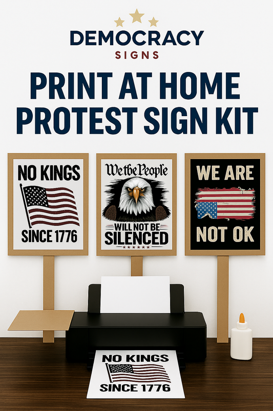 Print at Home Protest Sign Kit, 3 Signs Included, 8.5" x 11", Print and Glue to Cardboard, Printable Protest Signs, Ready in 5 Minutes