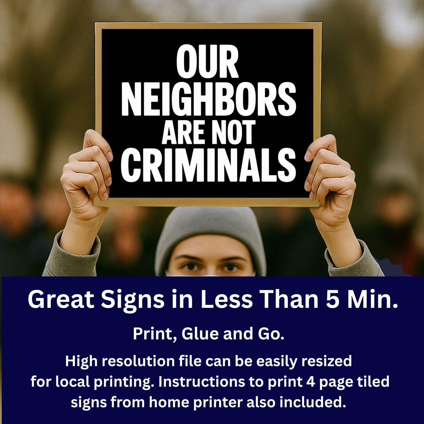 Anti ICE Protest Sign -Our Neighbors Are Not Criminals- Printable Protest Sign Kit - Protest Sign PNG
