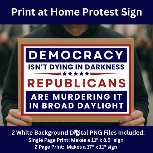 Print at Home Protest Sign Kit, 2 Sizes Included, Single Page (8.5" x 11"), or 2 Pages (17" x 11") Printable Protest Signs, Digital Download